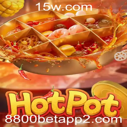 Explorando o Jogo Hotpot e a Plataforma 8800 Bet App